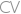 CV
